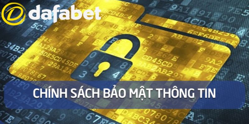 Chính Sách Bảo Mật Dafabet 4 Chính sách bảo mật dữ liệu khách hàng Dafabet