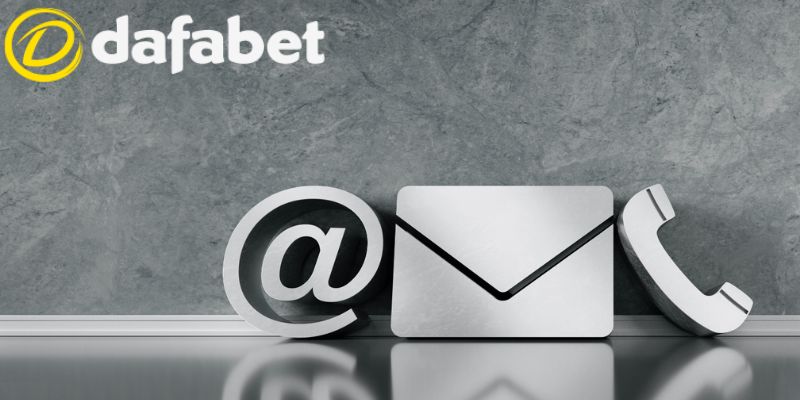 Liên Hệ Dafabet 3 Các phương thức liên hệ Dafabet hiện nay