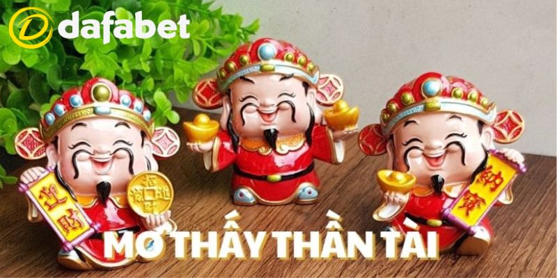 Giấc mơ thấy thần tài thổ địa mang điềm báo gì?